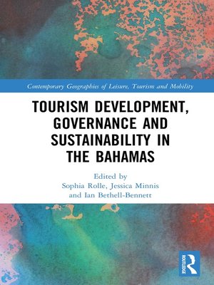 cover image of Tourism Development, Governance and Sustainability in the Bahamas